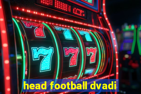 head football dvadi